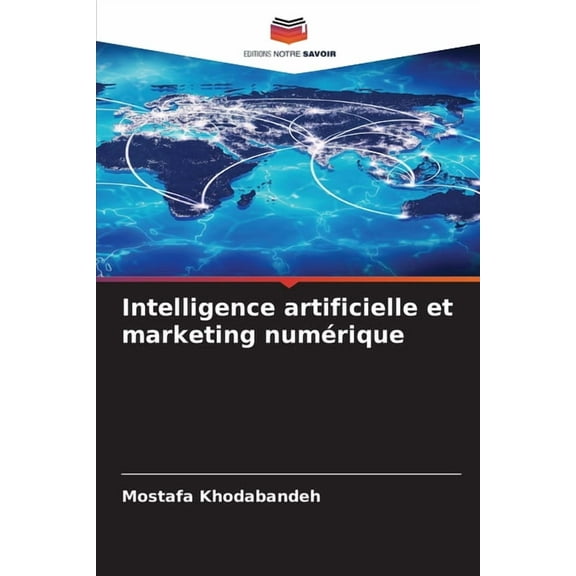 Intelligence artificielle et marketing numérique, (Paperback)