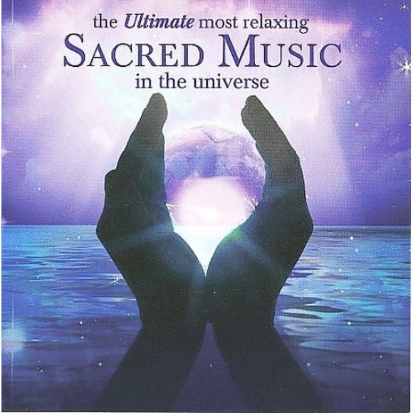 The Ultimate Most Relaxing Sacred Music In The Universe