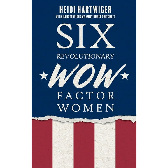 Six Revolutionary WOW Factor Women, (Paperback)