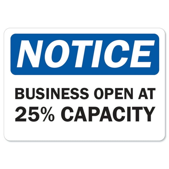 COVID-19 Notice Sign - Notice Business Open At 25% Capacity | Peel And Stick Wall Graphic | Protect your Business, Class Room, Office & Interior Surroundings | Made in the USA