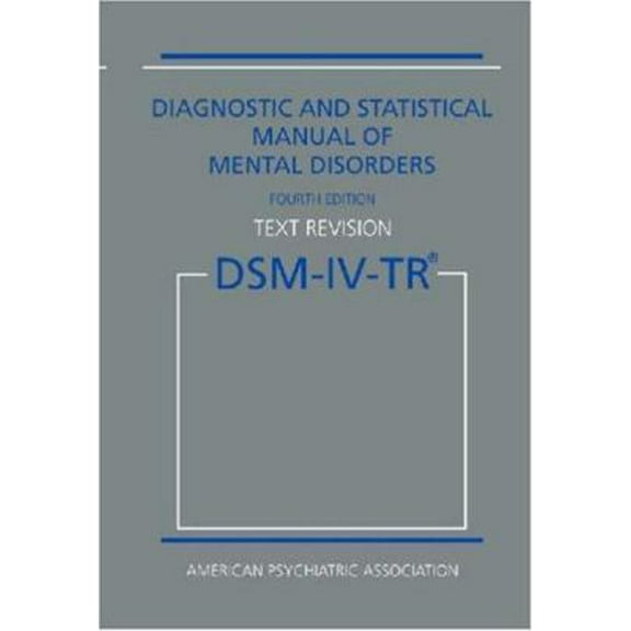 Pre-Owned Diagnostic statistical manual of mental disorders: DSM-IV-TR (Paperback) 0890420254 9780890420256