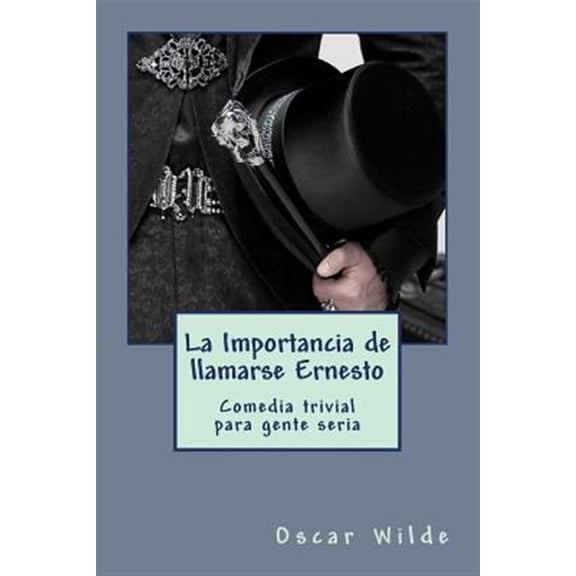 Pre-Owned La Importancia de llamarse Ernesto (Paperback)