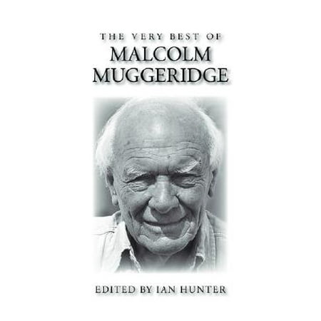 The Very Best of Malcolm Muggeridge (Malcolm X Best Known For)