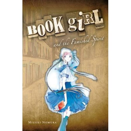 Book Girl And The Famished Spirit Light Novel Walmart Com