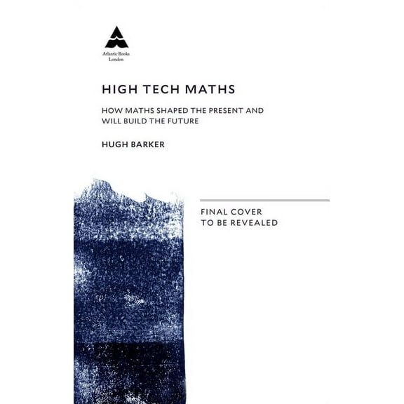 Quantum Leaps: How Maths Drives Scientific Progress, (Hardcover)