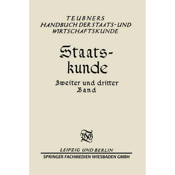 Staats-Kunde: Zweiter Und Dritter Band, (Paperback)