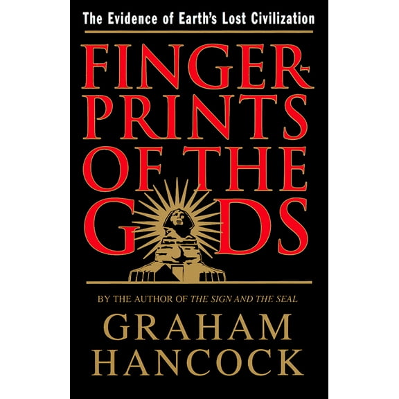 Pre-Owned Fingerprints of the Gods: The Quest For Earth's Lost Civilization (Paperback) 0385258283 9780385258289