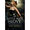 The Little Book of Love: A Book of Spells Romance Novel