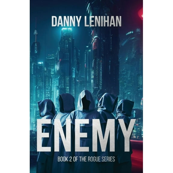 Rogue Enemy (The Rogue Series Book 2): Book 2 of The Rogue Series, Book 2, (Paperback)