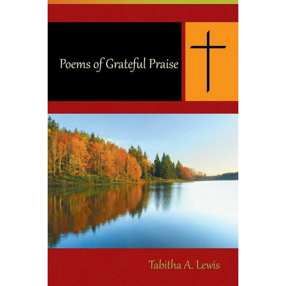 Poems of Grateful Praise (Paperback)