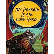 Pelican: My Parrain Is the Loup Garou (Hardcover)