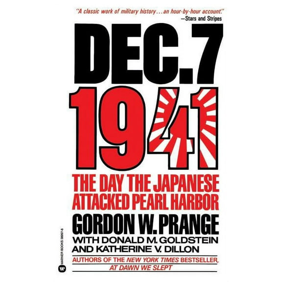Dec. 7, 1941: The Day the Japanese Attacked Pearl Harbor, (Paperback)
