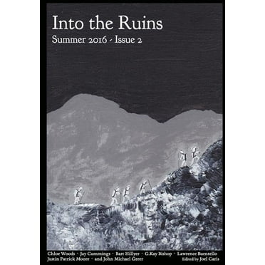 Into the Ruins: Into the Ruins : Summer 2016 (Series #2) (Paperback)