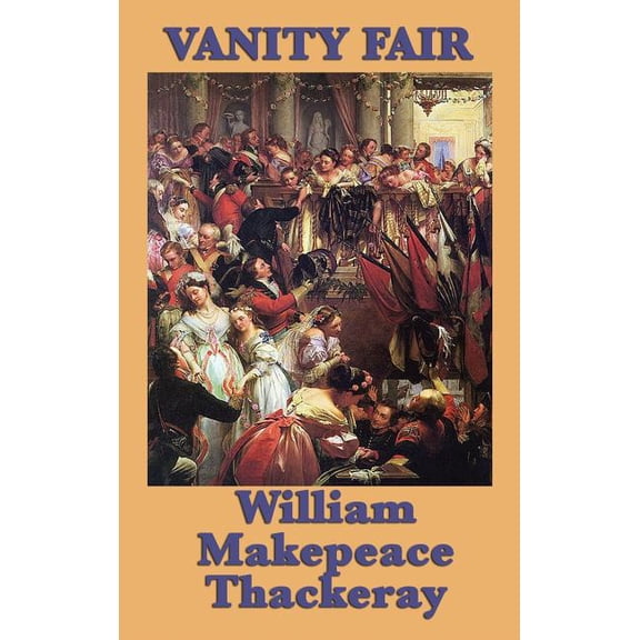 Vanity Fair: Novel Without a Hero, (Hardcover)