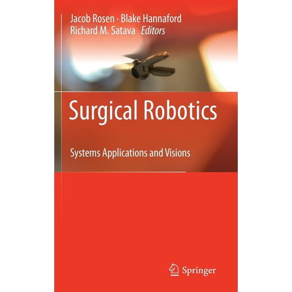Surgical Robotics: Systems Applications and Visions, (Hardcover)