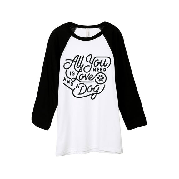 All You Need Is Love And A Dog Unisex 3/4 Sleeves Baseball Raglan T-Shirt Tee White Black X-Large