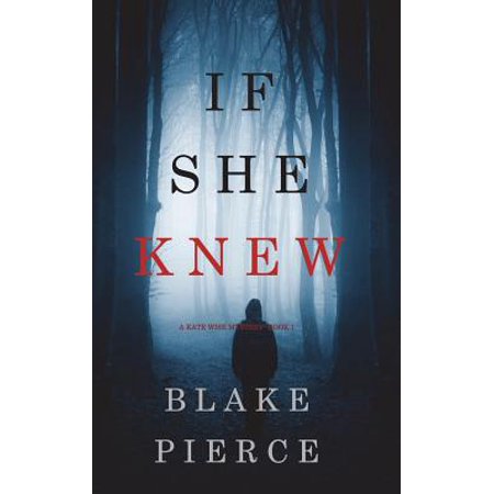 Pre-Owned If She Knew (A Kate Wise Mystery-Book 1) (Paperback) 1640297936 9781640297937
