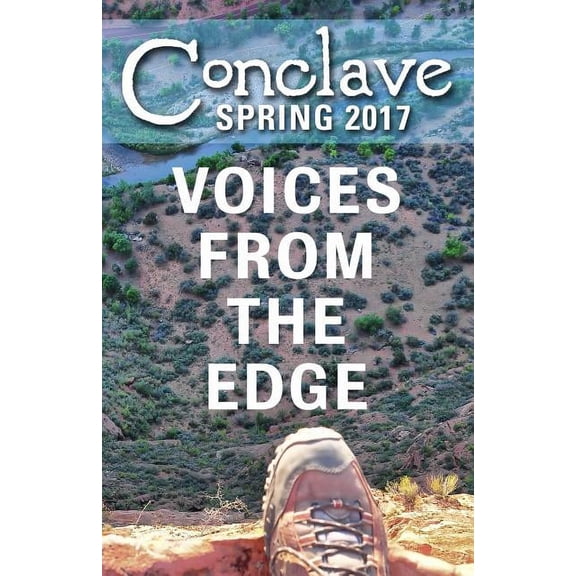 Conclave: Conclave (Spring 2017): Voices from the Edge (Paperback)