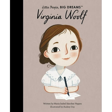 Little People, Big Dreams Virginia Woolf, Book 132, (Hardcover)