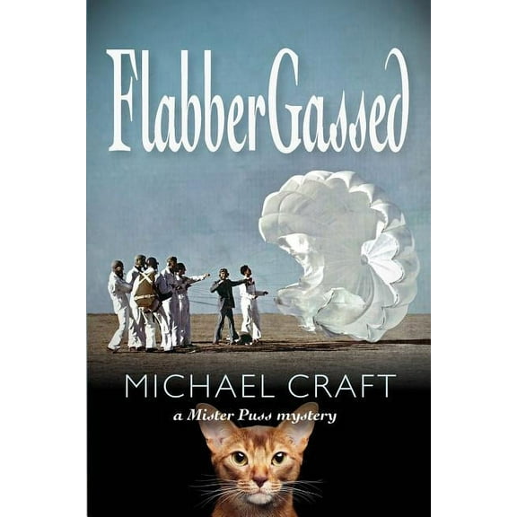 FlabberGassed: A Mister Puss Mystery (Paperback)
