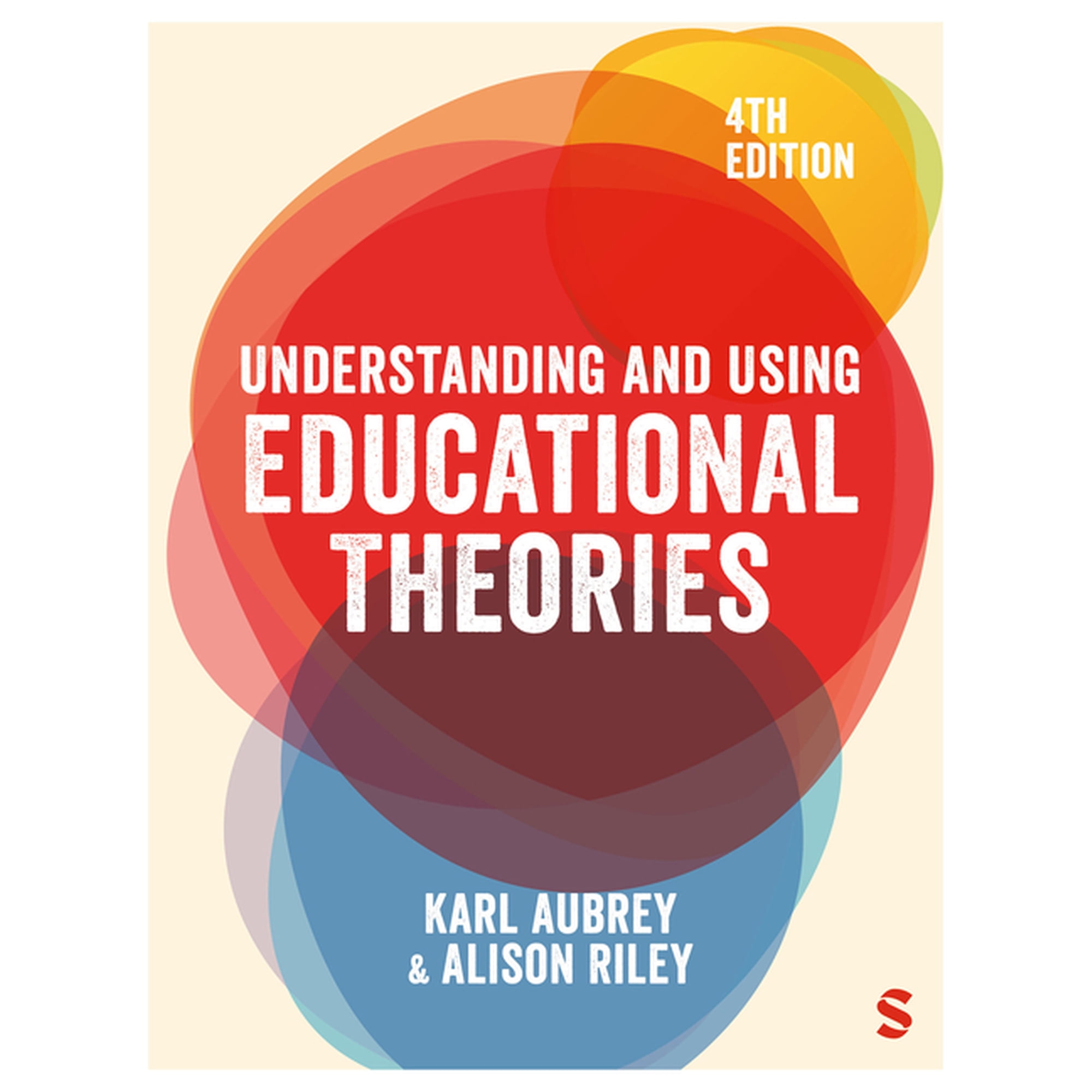 Understanding and Using Educational Theories (Paperback)