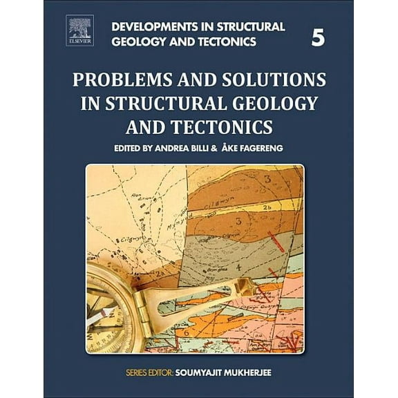 Developments in Structural Geology and T Problems and Solutions in Structural Geology and Tectonics: Volume 5, Book 5, (Paperback)