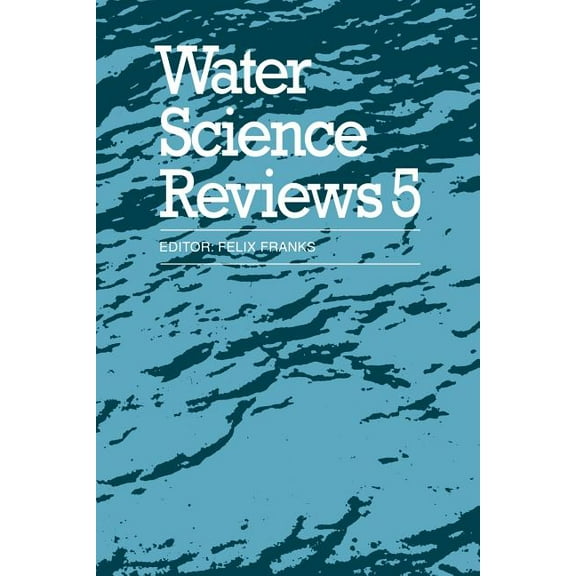 Water Science Review Water Science Reviews 5: Volume 5: The Molecules of Life, Book 5, (Paperback)