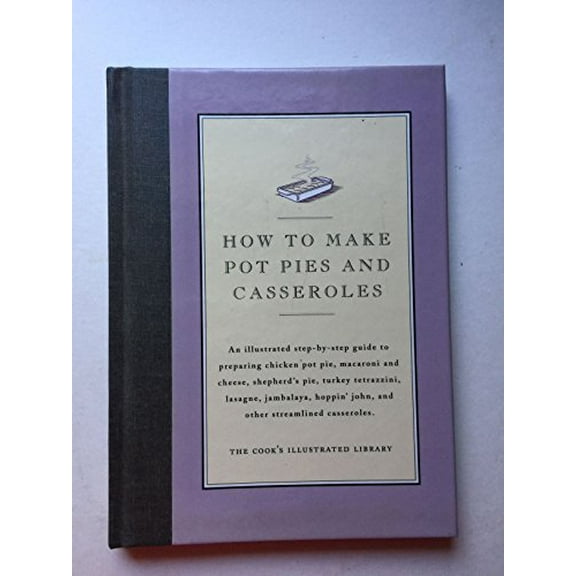 Pre-Owned How to Make Pot Pies and Casseroles (Hardcover) 0936184353 9780936184357