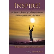 Inspire: Women's Stories of Accomplishment, Encouragement and Influence (Paperback)