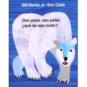 Brown Bear and Friends Oso Polar, Oso Polar, Â¿QuÃ© Es Ese Ruido?, (Hardcover)