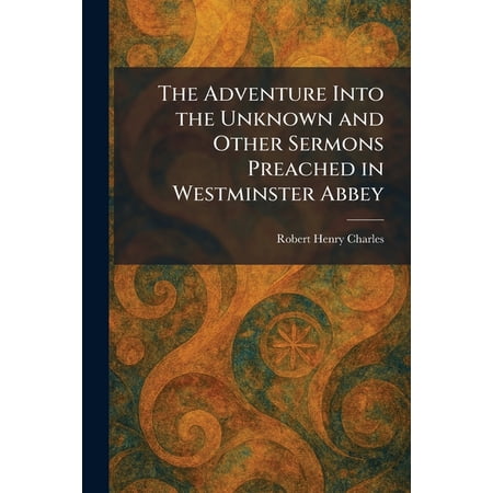 The Adventure Into the Unknown and Other Sermons Preached in Westminster Abbey (Paperback)