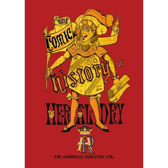 Ye Comic History of Heraldry (Paperback)