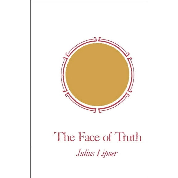 The Face of Truth: A Study of Meaning and Metaphysics in the Vedantic Theology of Ramanuja, (Paperback)