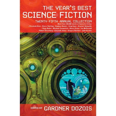 The Year's Best Science Fiction: Twenty-Fifth Annual