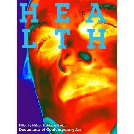 Whitechapel: Documents of Contemporary Art: Health (Paperback)