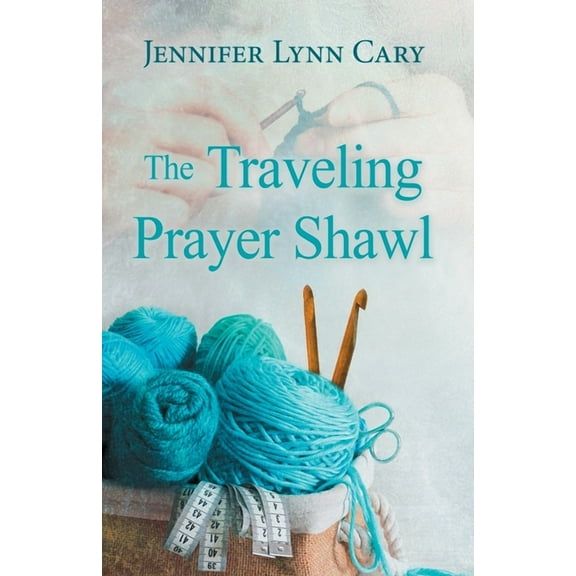 The Traveling Prayer Shawl, (Paperback)