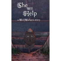 Wolfwalker Readers She Will Help, (Hardcover)
