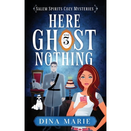 Salem Spirits Cozy Mysteries Here Ghost Nothing, Book 3, (Paperback)