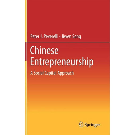Chinese Entrepreneurship: A Social Capital Approach, (Hardcover)