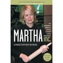 Pre-Owned Martha Inc.: The Incredible Story of Martha Stewart Living Omnimedia (Paperback) 0471429589 9780471429586