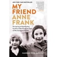 thumbnail image 2 of My Friend Anne Frank: The Inspiring and Heartbreaking True Story of Best Friends Torn Apart and Reunited Against All Odd, (Paperback), 2 of 2