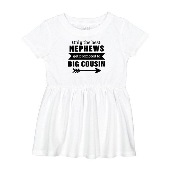 Inktastic Only the Best Nephews Get Promoted to Big Cousin Girls Baby Dress
