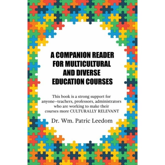 A Companion Reader for Multicultural and Diverse Education Courses: This book is a strong support for anyone--teachers, , (Paperback)