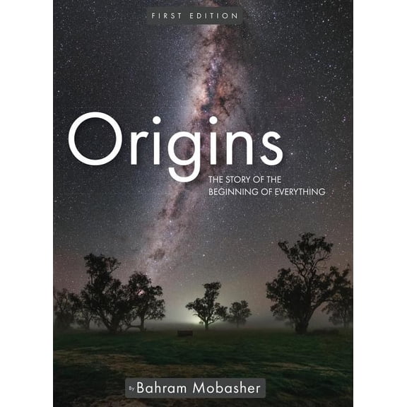 Origins: The Story of the Beginning of Everything, (Hardcover)