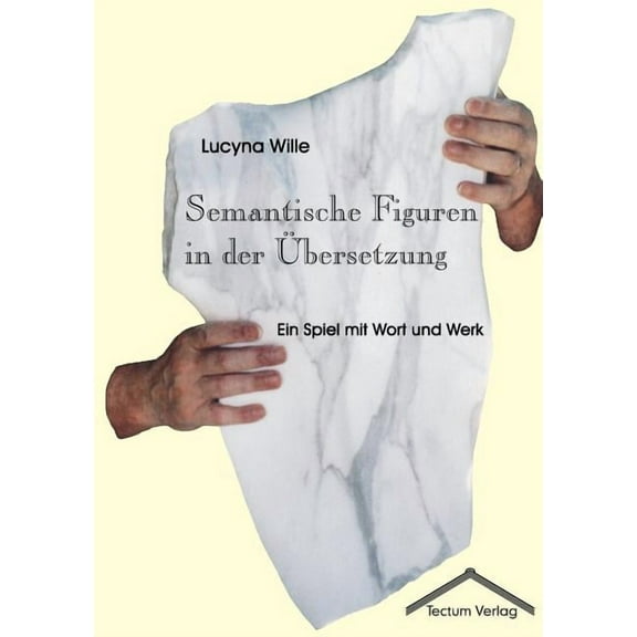 Semantische Figuren in der Übersetzung (Paperback)