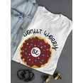 thumbnail image 3 of Donut Worry, Be Happy T-Shirt Women -SPIdeals Designs, Female XX-Large, 3 of 4