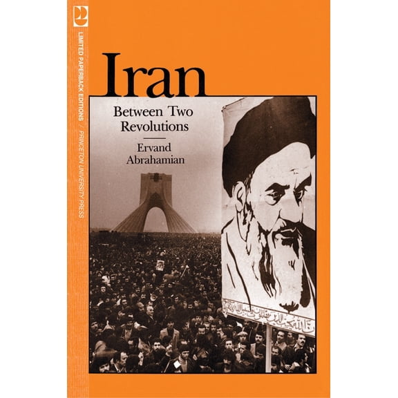 Princeton Studies on the Near East Iran Between Two Revolutions, (Paperback)