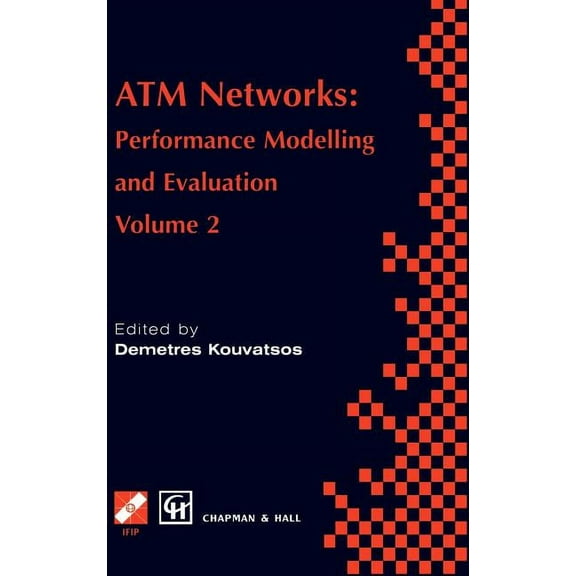 IFIP Advances in Information and Communi ATM Networks: Performance Modelling and Evaluation, (Hardcover)