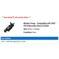 thumbnail image 2 of Washer Pump - Compatible with 2007 - 2018 Mercedes-Benz CLS550 2008 2009 2010 2011 2012 2013 2014 2015 2016 2017, 2 of 2