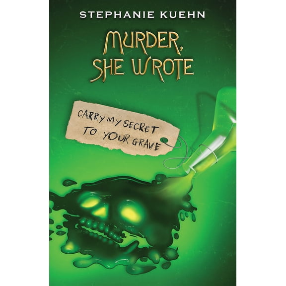 Pre-Owned Carry My Secret to Your Grave (Murder, She Wrote #2) (Paperback) 1338764586 9781338764581